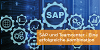 SAP und Teamcenter - Eine erfolgreiche Kombination